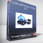 Talmadge Harper – Ultra Depth Relaxation 5.0