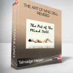 Talmadge Harper – The art of Mind Doll Revised