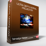 Talmadge Harper - Ultra Depth Astral Projection