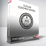 Grad Launch - Outlaw Coaching School