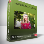 Alice Nicholls - The Essential Cleanse