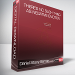 Daniel Stacy Barron - There's No Such Thing as Negative Emotion