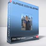 Alex Hampton - Supreme Ecom Blueprint