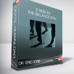 Dr. Eric Cobb - Z Health: The Balance Gym