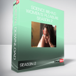 Science behind Women’s Pleasure – Season 2