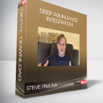 Steve Pavlina - Deep Abundance Integration