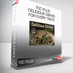 TGC Plus - Delicious Dishes for Every Taste