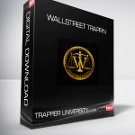 Trapper University - Wallstreet Trappin