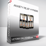 Victoria Gallagher - Anxiety Relief Hypnosis