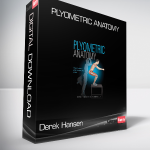 Derek Hansen - Plyometric Anatomy