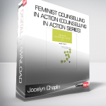 Jocelyn Chaplin - Feminist Counselling in Action (Counselling in Action series)