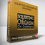 Alexa Aimes & Lexi Love - Squirting Orgasms On Command