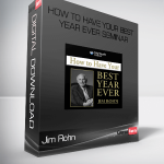 Jim Rohn - How to Have Your Best Year Ever Seminar