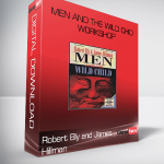Robert Bly and James Hillman – Men and the Wild Chid Workshop