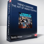 Teddy Atlas - Trench Warfare. The Art Of Inside Fighting