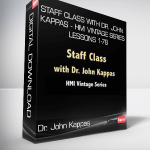 Dr. John Kappas - Staff Class with Dr. John Kappas - HMI Vintage Series Lessons 1-78