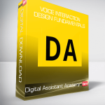 Digital Assistant Academy - Voice Interaction Design Fundamentals